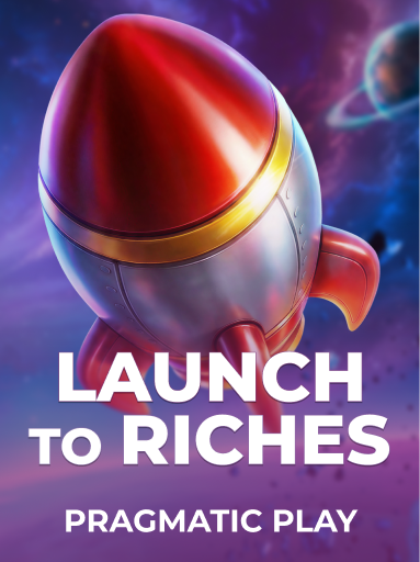 Launch To Riches